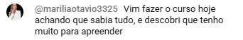 Depoimento: vim achando que sabia tudo e descobri que tenho muito a aprender